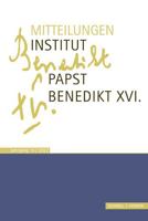 Mitteilungen Institut Papst Benedikt XVI (Mitteilungen Institut Papst Benedikt XVI., 15) 3795437954 Book Cover