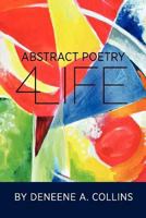 Abstract Poetry 4 Life 1257909002 Book Cover