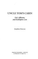 Uncle Tom's Cabin: Evil, Affliction, and Redemptive Love (Twayne's Masterwork Studies) 0805780955 Book Cover