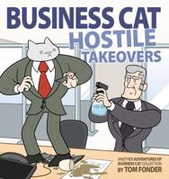 Business Cat: Hostile Takeovers 1524850810 Book Cover