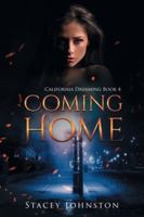 Coming Home : California Dreaming, Book 4 1643455567 Book Cover