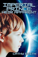 Imperial Prince: Heir Apparent B0DPXZ2GGP Book Cover