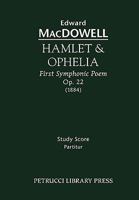Hamlet & Ophelia, Op.22: Study score 1932419896 Book Cover