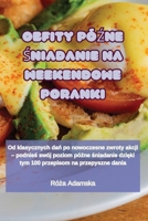 Obfity PóŹne Śniadanie Na Weekendowe Poranki 1835837859 Book Cover
