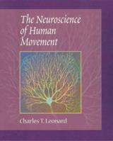 The Neuroscience Of Human Movement 0815153716 Book Cover