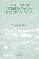 Técnicas de representación en Lope de Vega (Monografías A) 1855660520 Book Cover