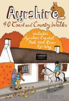Ayrshire: 40 Coast and Country Walks 1907025391 Book Cover