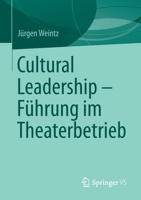 Cultural Leadership - F?hrung Im Kulturbetrieb 3658317302 Book Cover