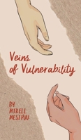 Veins of Vulnerability 9916392579 Book Cover
