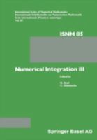 Numerical Integration III: Proceedings of the Conference Held at the Mathematisches Forschungsinstitut, Oberwolfach, Nov. 8 14, 1987 3764322055 Book Cover