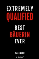 Kalender f�r Bauer / B�uerin: Immerw�hrender Kalender / 365 Tage Tagebuch / Journal [3 Tage pro Seite] f�r Notizen, Planung / Planungen / Planer, Erinnerungen, Spr�che 1699022461 Book Cover