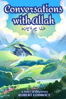 Conversations with Allah: A Story of Discovery 1067360263 Book Cover