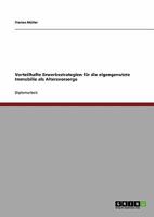 Vorteilhafte Erwerbsstrategien für die eigengenutzte Immobilie als Altersvorsorge 3640336755 Book Cover