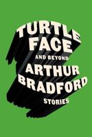 Turtleface and Beyond: Stories 0374278067 Book Cover