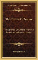The Citizen of Nature (Classic Reprint) 1163234265 Book Cover