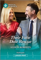 Their Fake Date Rescue 1335993193 Book Cover