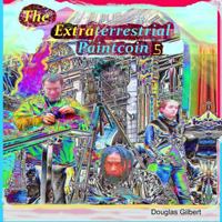 The Extraterrestrial Paintcoin 5 1387623125 Book Cover