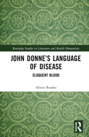 John Donne’s Language of Disease 1032448776 Book Cover