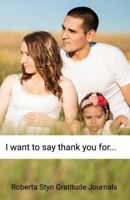 I want to say thank you... 1090139268 Book Cover