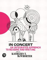 In Concert: An Integrated Approach to Reading and Writing 0321844416 Book Cover