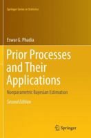Prior Processes and Their Applications: Nonparametric Bayesian Estimation 3319327887 Book Cover
