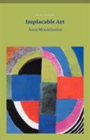 Implacable Art (Salt Modern Poets) 1876857005 Book Cover