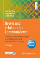 Besser Und Erfolgreicher Kommunizieren: Techniken, Selbsteinsch�tzungen, Soziale Situationen Und Kommunikative Strategien 3658330260 Book Cover