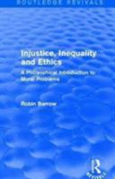 INJUSTICE INEQUALITY ETHICS 1138925713 Book Cover