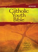 The Catholic Youth Bible New Revised Standard Version: Pray It, Study It, Live It