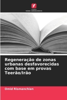 Regeneração de zonas urbanas desfavorecidas com base em provas Teerão/Irão (Portuguese Edition) 6207071123 Book Cover
