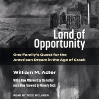 Land of Opportunity: One Family's Quest for the American Dream in the Age of Crack 0452276837 Book Cover