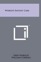 World's Fastest Cars 1258195119 Book Cover