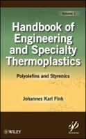 Handbook of Engineering and Specialty Thermoplastics, Volume 1: Polyolefins and Styrenics 047062583X Book Cover