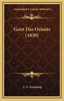 Geist Des Orients (1830) 1148353631 Book Cover