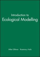 Introduction to Ecological Modelling: Putting Practice into Theory (Methods in Ecology Series) 0632036346 Book Cover