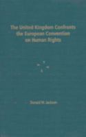 The United Kingdom Confronts the European Convention on Human Rights 0813014875 Book Cover