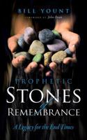 Prophetic Stones of Remembrance 1581580991 Book Cover