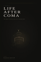 Life After Coma: The Quiet Architecture of a Second Life 9083734005 Book Cover
