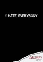 I hate everybody: Notebook blank. 7" x 10". 130 pages. 1719559589 Book Cover