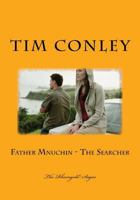 Father Mnuchin - The Searcher (The Rhumgold Sagas) (Volume 23) 1729677428 Book Cover