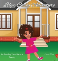 Lily's Curly Adventure: Embracing Your Natural Beauty B0CM5KPPMD Book Cover