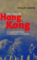 The Fall of Hong Kong: Britain, China and the Japanese Occupation 0300103735 Book Cover
