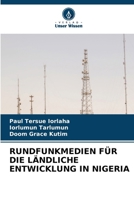 Rundfunkmedien Für Die Ländliche Entwicklung in Nigeria (German Edition) 6208565790 Book Cover