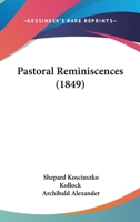 Pastoral Reminiscences 1166984036 Book Cover