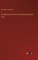 Der Marsch auf Paris und die Marneschlacht 1914 336849578X Book Cover