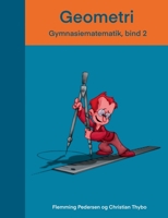 Geometri: Gymnasiematematik, bind 2 8743047939 Book Cover