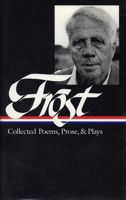 Collected Poems, Prose, and Plays 188301106X Book Cover