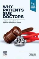 Why Patients Sue Doctors; Lessons Learned from Medical Malpractice Cases 0729543358 Book Cover