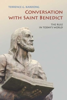 Conversation with Saint Benedict: The Rule in Today's World 0814634192 Book Cover