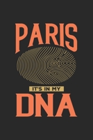 Paris Its in my DNA: 6x9 - notebook - dot grid - city of birth - France 1672272084 Book Cover